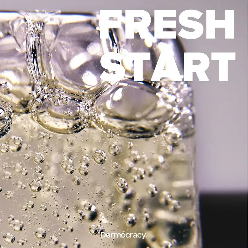 Dermocracy Fresh Start Gel Cleanser Salicylic 2%.
